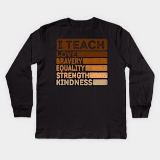 I Teach Black History Teacher Black History Month Kids Long Sleeve T-Shirt